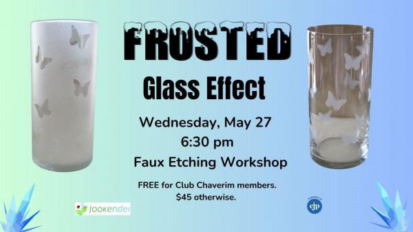 Frosted Glass Effect - Faux Etching Workshop